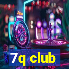 7q club